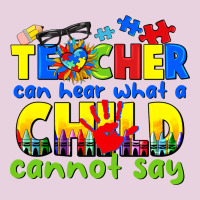 Teacher Can Hear What A Child Cannot Say Ladies Tee | Teevron