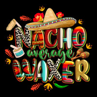 Cinco De Mayo Nacho Average Waxer Premium Tee | Teevron