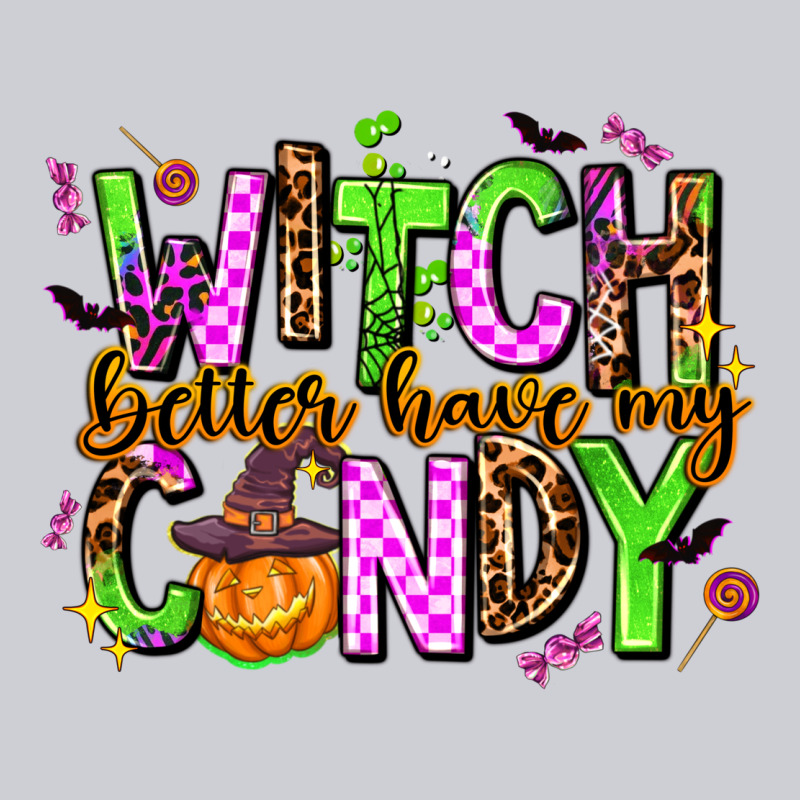 Witch Better Have My Candy Heavyweight Sweatshirt by AdoDesignShop | Teevron