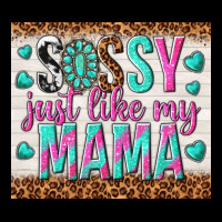 Sassy Just Like My Mama Premium Tee | Teevron