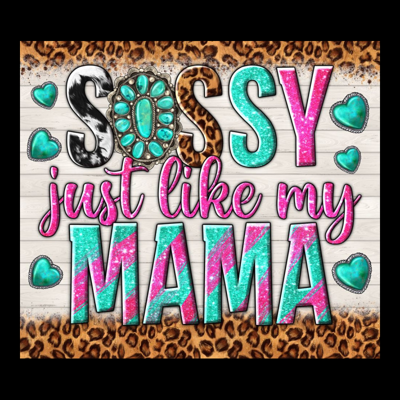 Sassy Just Like My Mama Premium Tee by TumblerDesignByShophia | Teevron