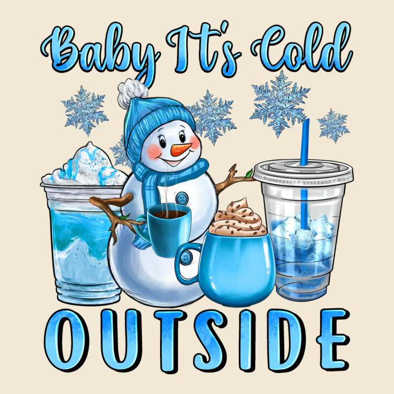 Baby It's Cold Outside Ladies Tee by CowGirlArtShop | Teevron