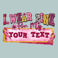 I Wear Pink For My Custom Heavy Core Tee | Teevron