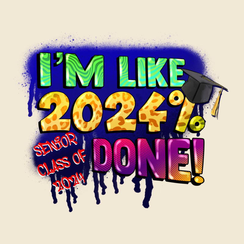 I'm Like 2024 Done Ladies Tee by CowGirlArtShop | Teevron
