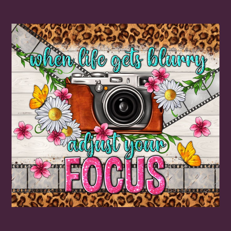 When Life Gets Blurry Adjust Your Focus Premium Tee by TumblerDesignByShophia | Teevron