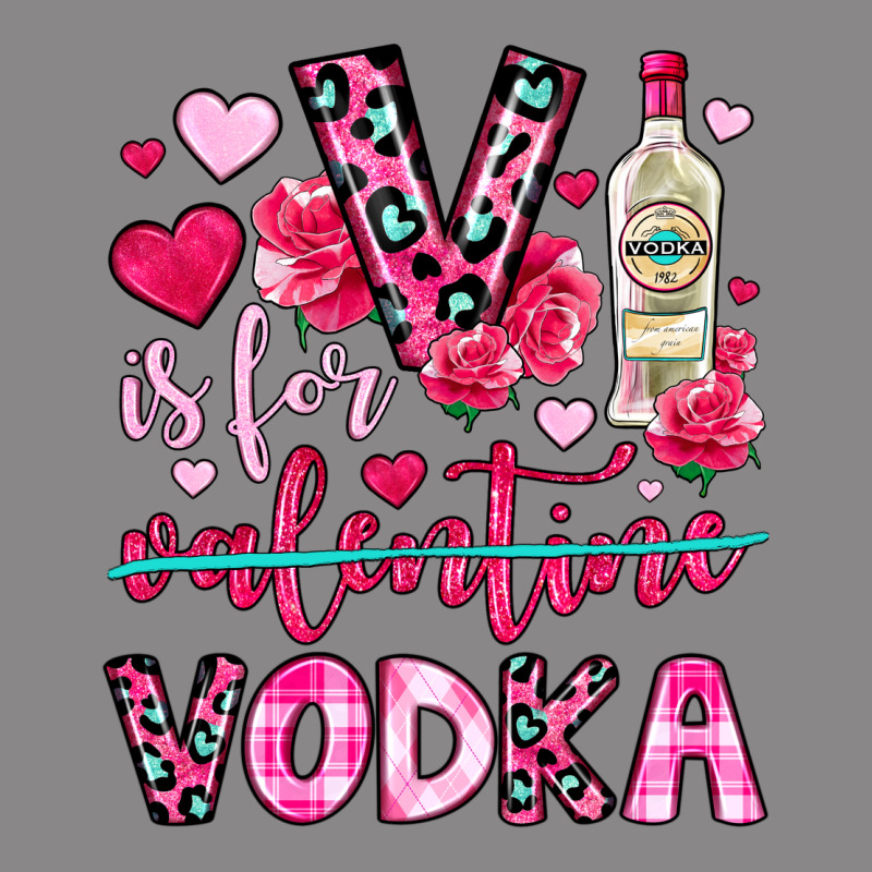 V Is For Vodka Vintage Tee by OliviaCreatesArt | Teevron