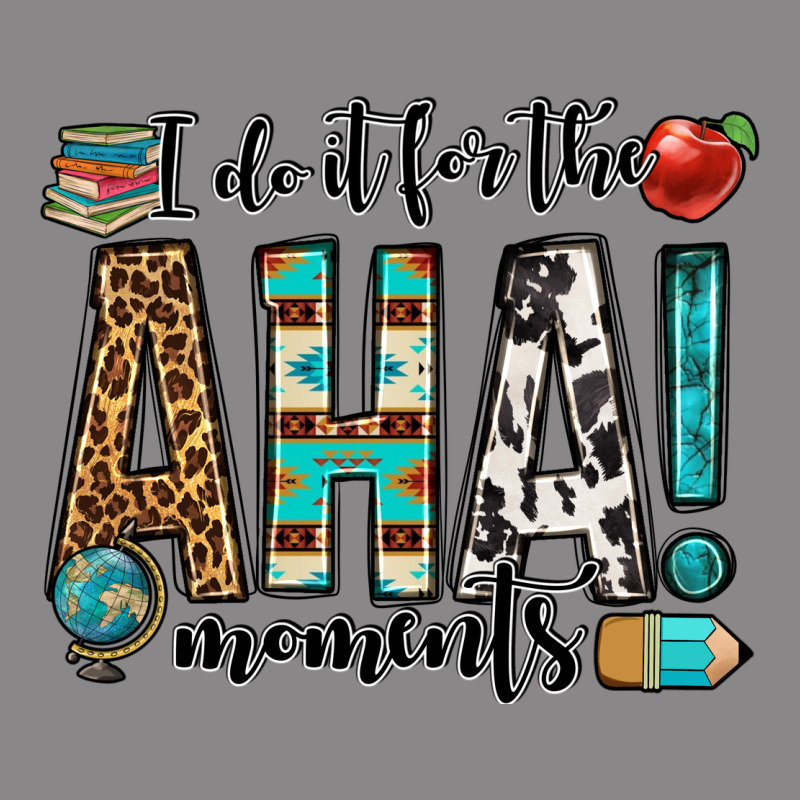 I Do It For The Aha Moments Teacher Vintage Tee by OliviaCreatesArt | Teevron