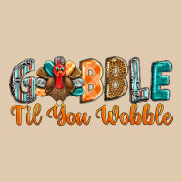 Gobble Till You Wobble Heavyweight Sweatshirt | Teevron