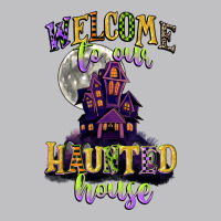 Welcome To Our Haunted House Classic Tee | Teevron