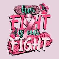 Her Fight Is Our Fight Ladies Tee | Teevron