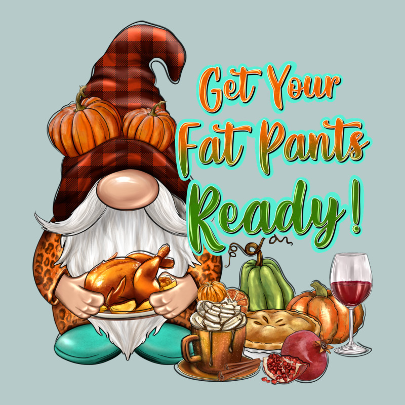 Get Your Fat Pants Ready Heavy Core Tee by NancyCooperArtShop | Teevron