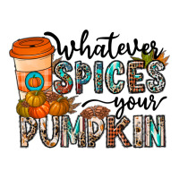 whatever spices your pumpkin | Teevron