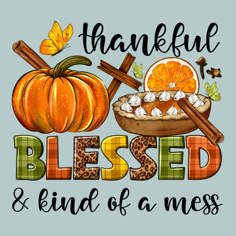 Thankful Blessed And Kind Of A Mess Heavy Core Tee by NancyCooperArtShop | Teevron