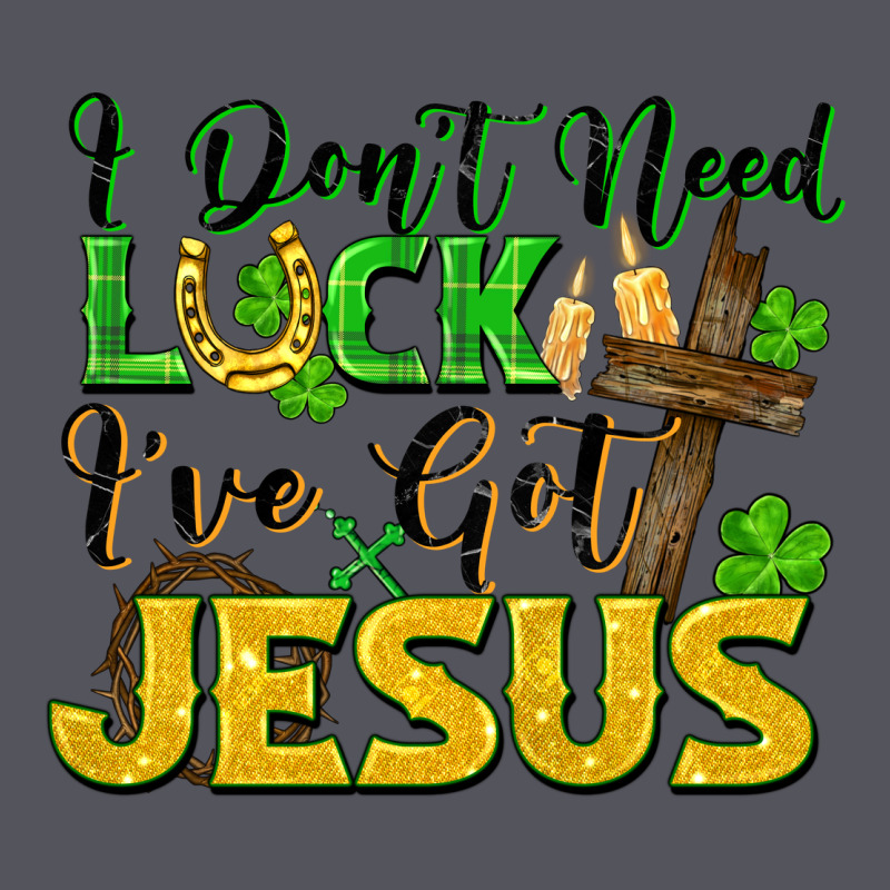 I Don't Need Luck I've Got Jesus St. Patricks Day Vintage Hoodie by FaDigitalArtStudio | Teevron