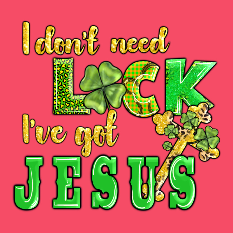 I Dont Need Luck I Have Got Jesus Premium Sweatshirt by AdoDesignShop | Teevron
