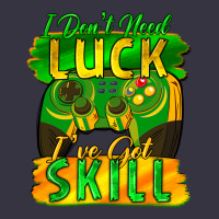 I Don't Need Luck I've Got Skill St. Patricks Day Vintage Hoodie | Teevron