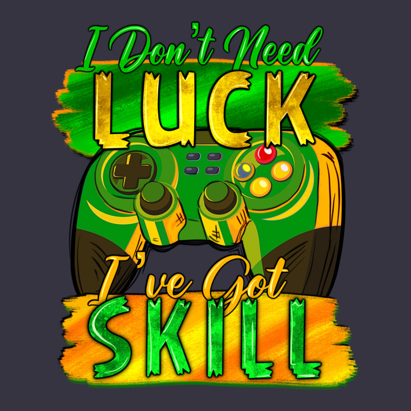 I Don't Need Luck I've Got Skill St. Patricks Day Vintage Hoodie by FaDigitalArtStudio | Teevron