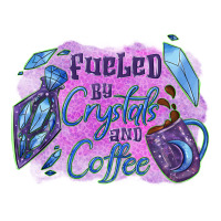 Fueled by crystals and coffee halloween | Teevron