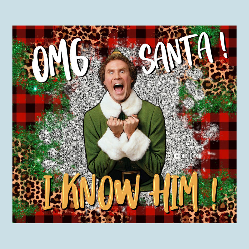 Omg Santa I Know Him Elf Ladies Tee by CowGirlArtShop | Teevron