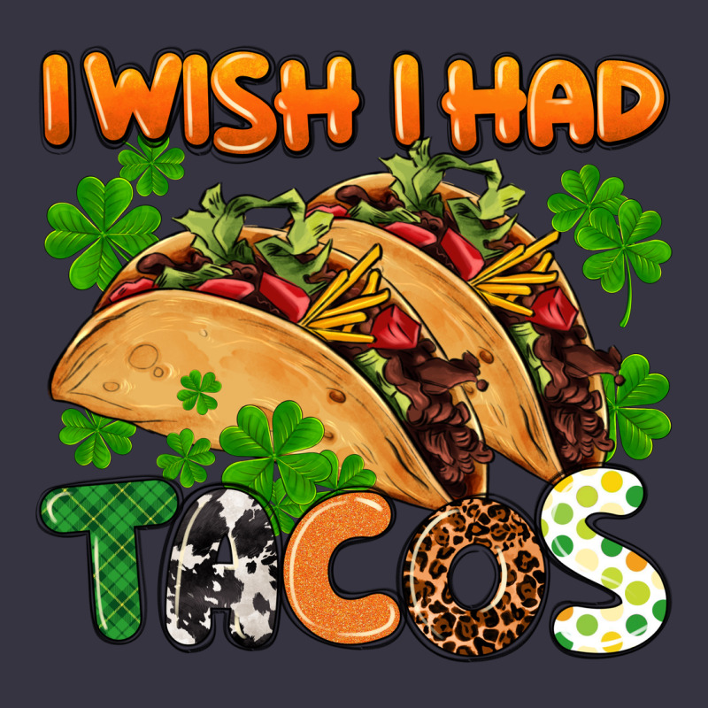 I Wish I Had Tacos St. Patrick's Day Vintage Hoodie by FaDigitalArtStudio | Teevron
