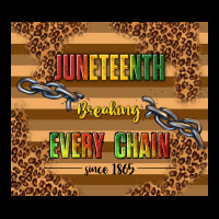 Juneteenth Breaking Every Chain Since 1865 Premium Tee | Teevron