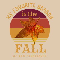 Feminist My Favorite Season Is Fall Patriarchy Retro Vintage Long Slee Heavyweight Sweatshirt | Teevron
