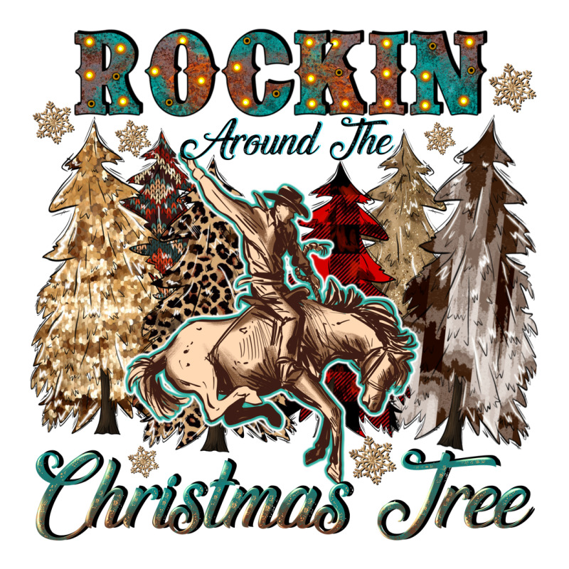 Rockin Around The Christmas Tree Ladies Tee by CowGirlArtShop | Teevron