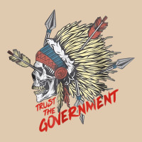 Trust The Government Skull Native American Chief Native T Shirt Heavyweight Sweatshirt | Teevron