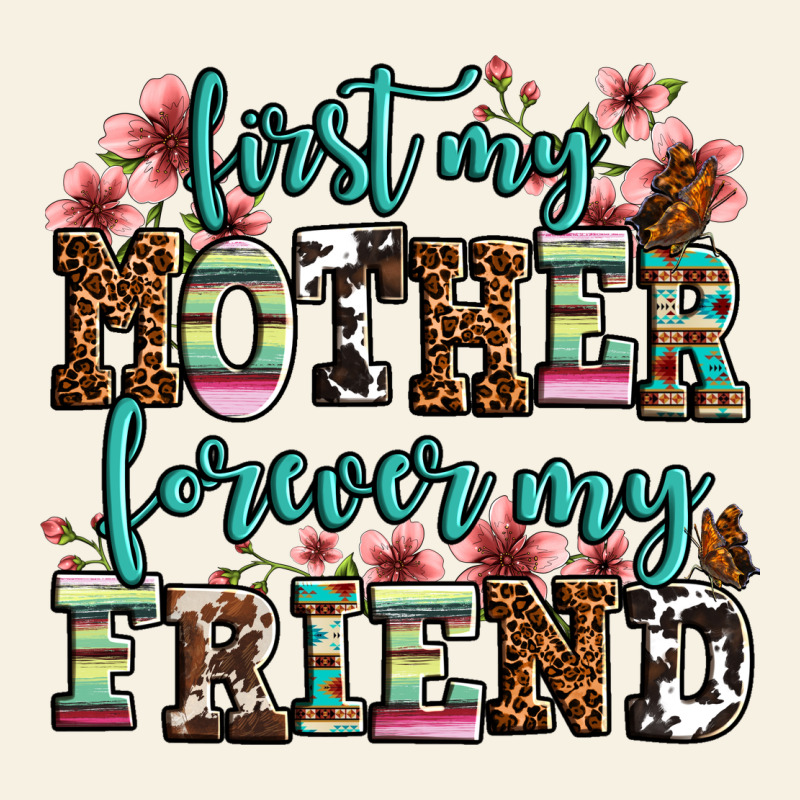 First My Mother Forever My Friend Vintage Tee by OliviaCreatesArt | Teevron