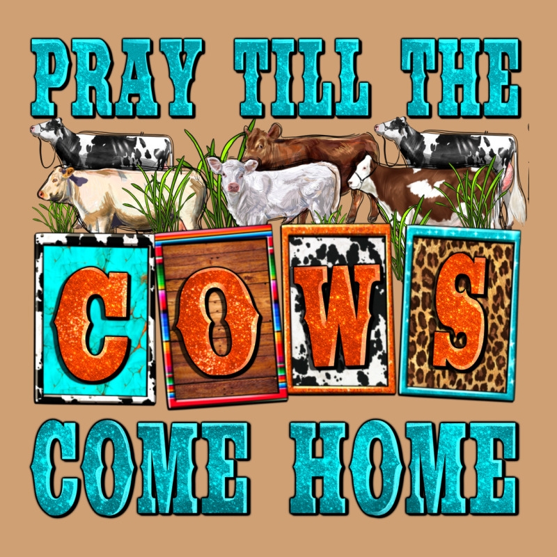 Pray Till The Cows Come Home Olivia Vintage Tee by OliviaCreatesArt | Teevron