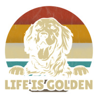 Golden Retriever Dog Life is golden retro vintage | Teevron