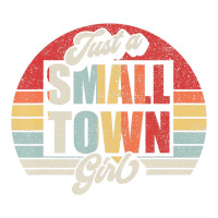 Limited Edition Retro Vintage Just A Small Town Girl | Teevron