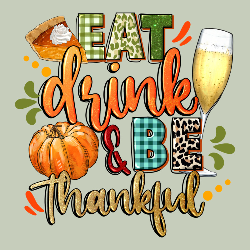 Eat Drink And Be Thankful Ladies Tee by CowGirlArtShop | Teevron
