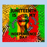 Juneteenth Is My Independence Day Classic Tee | Teevron