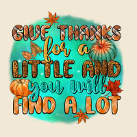 Give Thanks For A Little And You Will Find A Lot Ladies Tee | Teevron