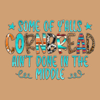 Some Of Y'alls Cornbread Ain't Done In The Middle Vintage Tee | Teevron
