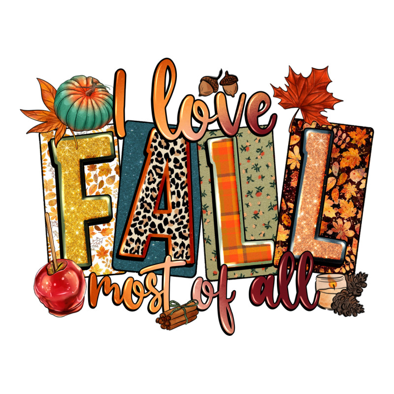 I Love Fall Most Of All Ladies Tee by CowGirlArtShop | Teevron
