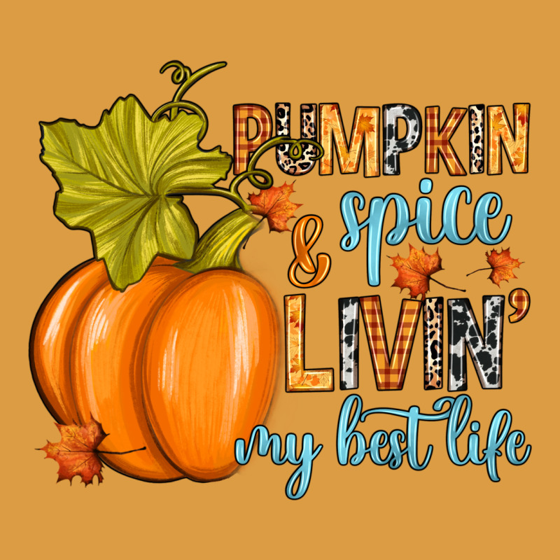 Pumpkin Spice And Livin' My Best Life Urban Heavy Tee by RanaPortraitStore | Teevron