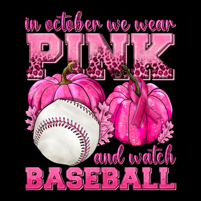 In October We Wear Pink And Watch Baseball Heavy Core Tee by texasbilliewilder | Teevron