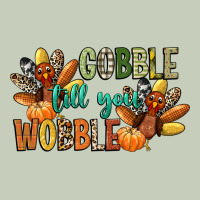Gobble Till You Wobble Ladies Tee | Teevron