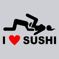 I Love Sushi Funny Heavyweight Sweatshirt | Teevron
