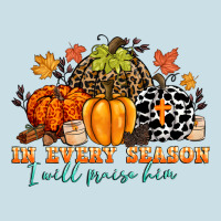 In Every Season I Will Praise Him Ladies Tee | Teevron
