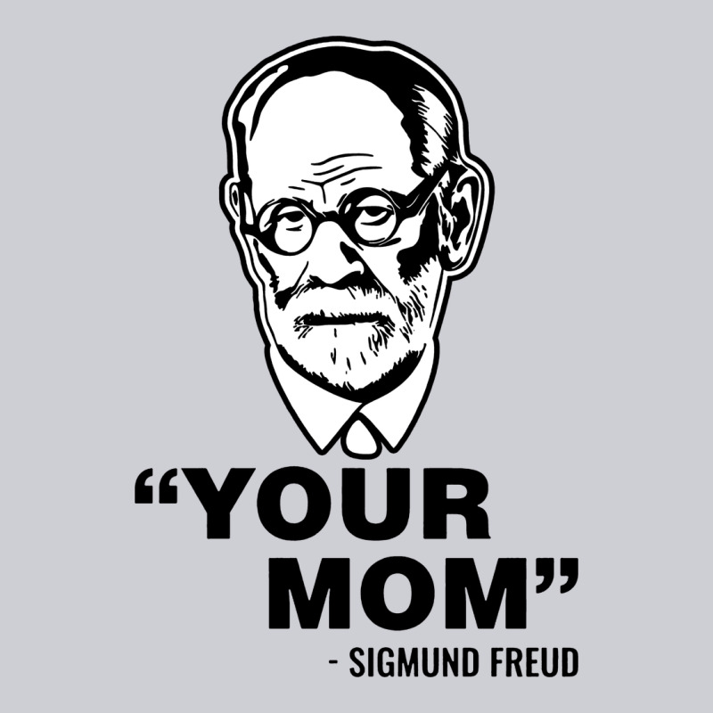 Your Mom  Sigmund Freud Heavyweight Sweatshirt by artisFamous | Teevron
