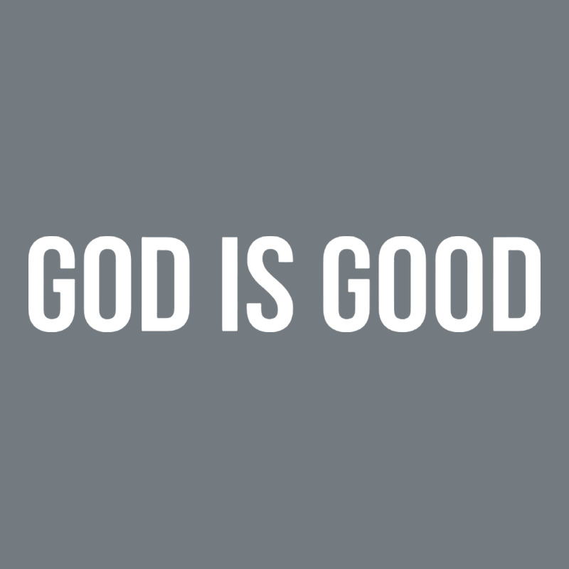 God Is Good Heavyweight Sweatshirt by artisFamous | Teevron