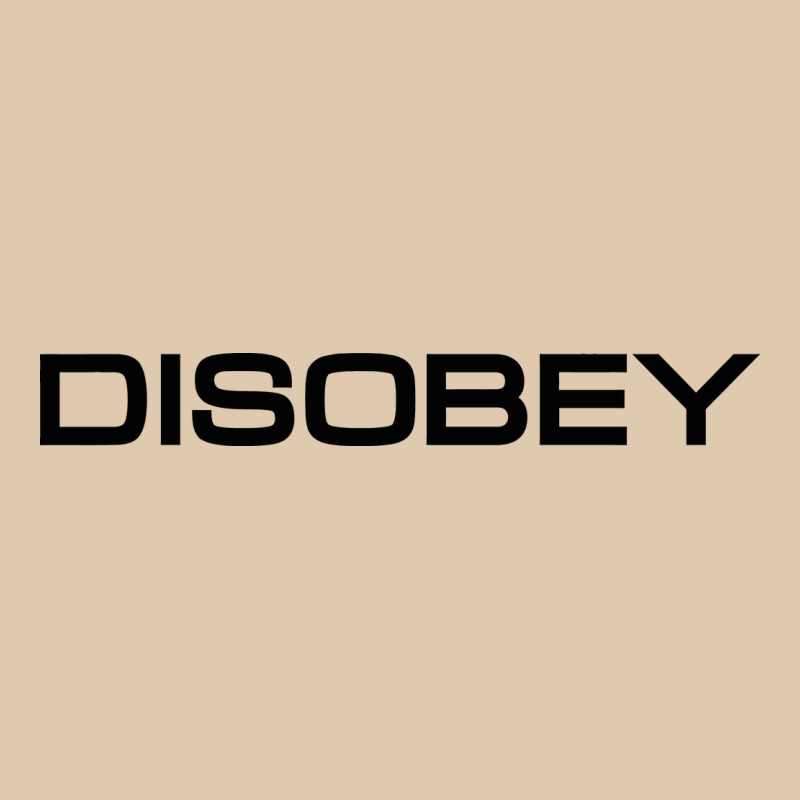 Disobey   T Shirt Heavyweight Sweatshirt by artisFamous | Teevron