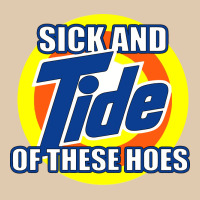 Sick And Tide Of These Hoes Heavyweight Sweatshirt | Teevron