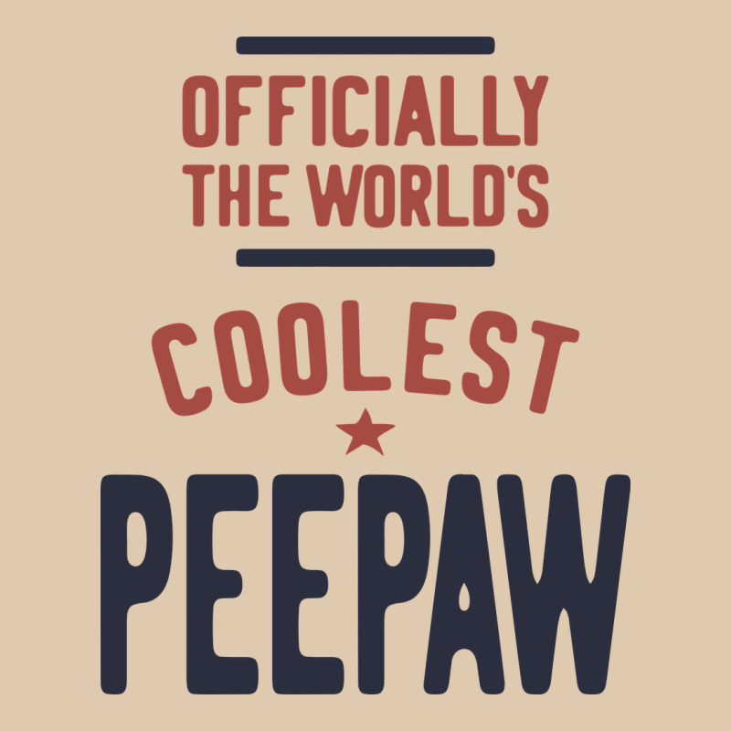 Officially The World's Coolest Peepaw | Mens Gift Heavyweight Sweatshirt by artisFamous | Teevron