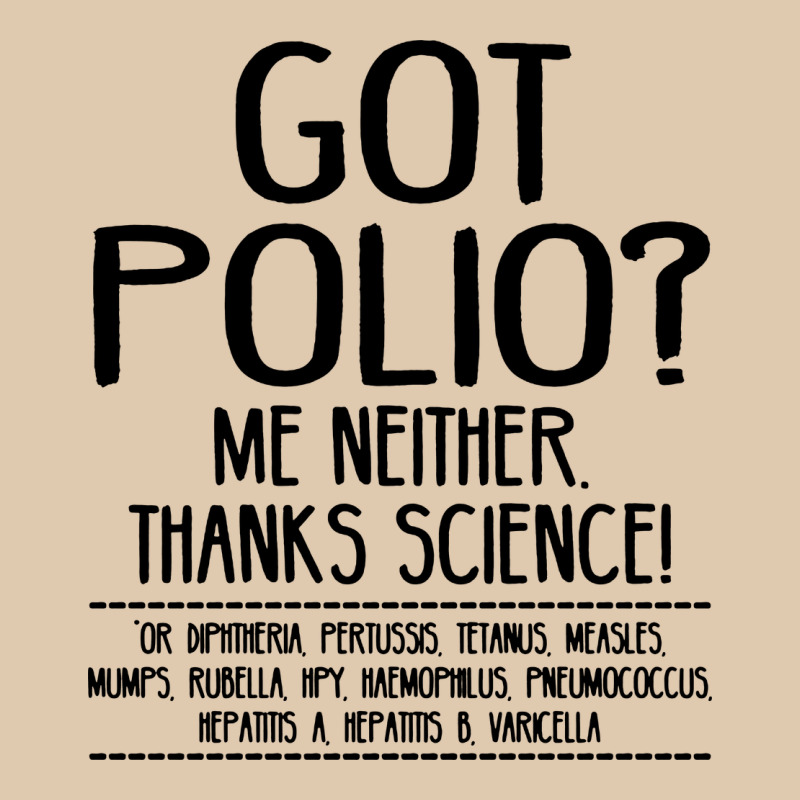 Got Polio Me Neither Thanks Science Heavyweight Sweatshirt by artisFamous | Teevron