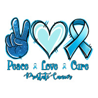 Peace Love Cure Prostate Cancer | Teevron