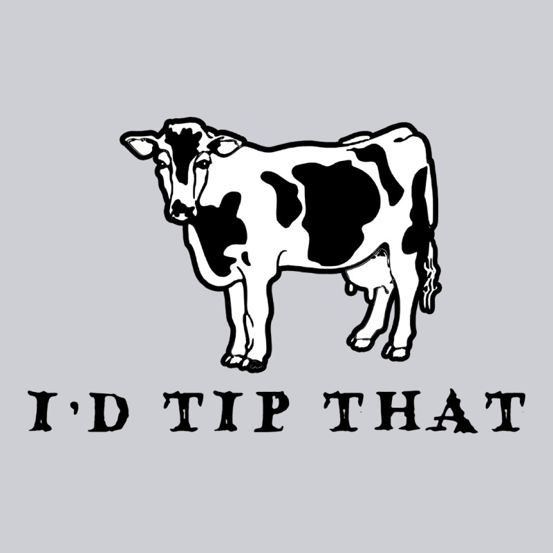 I'd Tip That Funny Cow Tipping Design Heavyweight Sweatshirt by artisFamous | Teevron